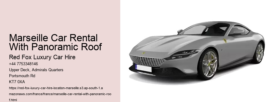 Marseille Car Rental With Panoramic Roof
