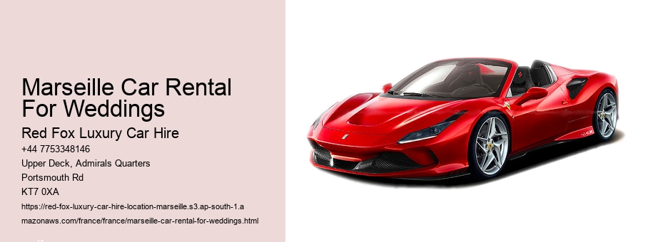 Marseille Car Rental For Weddings